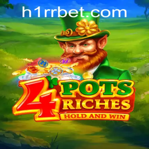 Descubra o Fascinante Jogo 4potsriches com a 1RRbet